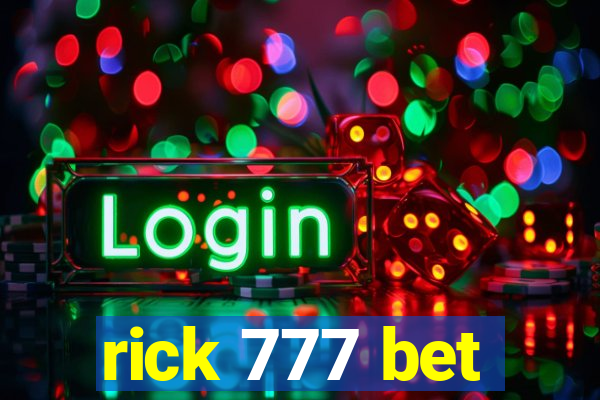 rick 777 bet